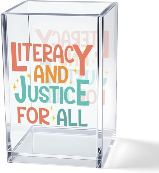 Literacy and Justice for All Acrylic Cosmetic Pencil Pen Holder Cup, Reading Book Club Pen Holder Cup, Bookish Gifts, Social Justice Gifts for Women Mom Sister Friend Coworker Librarian Teacher