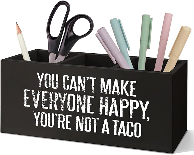 SNNDER Funny Office Pen Holder, Inspirational Desk Decor, You Can't Make Everyone Happy You're not a Taco Acrylic Pen Pencil Holder Organizer for Home Office Desk Accessories,