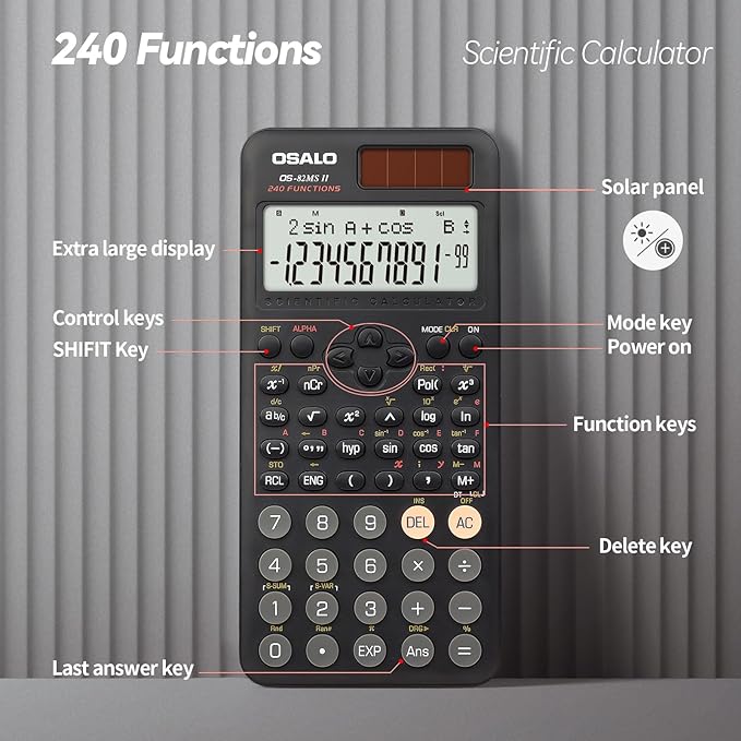 OSALO Scientific Calculator 240 Function 2 Line 10+2 Digits Written Display Solar and Battery Calculators for Middle School College Students (OS 82MS 2nd Edition)