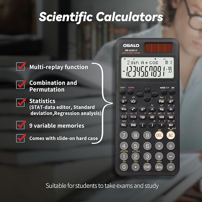 OSALO Scientific Calculator 240 Function 2 Line 10+2 Digits Written Display Solar and Battery Calculators for Middle School College Students (OS 82MS 2nd Edition)