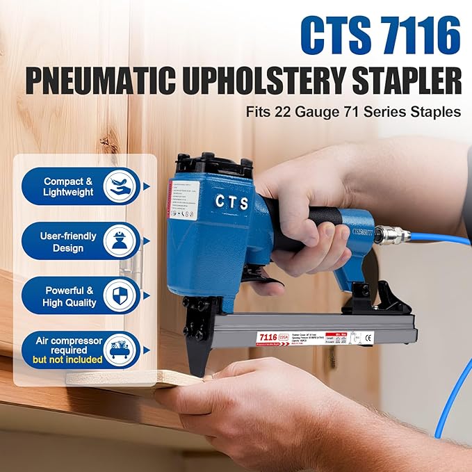 CTS 7116 Pneumatic Upholstery Staple Gun for 22 Gauge 71 Series 3/8" (9 mm) Crown 1/4" to 5/8" (6.0-16.0 mm) Length Staples, Air Stapler for Furniture and Interior Decoration