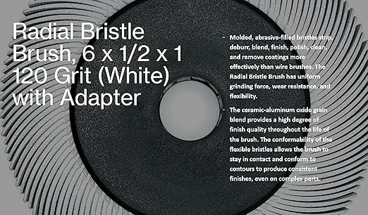 Radial Bristle Brush, 6 in x 1/2 in x 1 in 120 Grit (White) with Adapter, Type C Curved Bristle (Pack of 1)